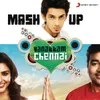 About Vanakkam Chennai Mashup (From "Vanakkam Chennai") (Remix by Vivek Siva) Song