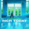 About Rich Today Song
