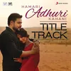 About Hamari Adhuri Kahani Song