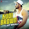 About Kudi Brown Song