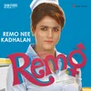 Remo Nee Kadhalan (From "Remo")