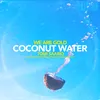 About Coconut Water Song