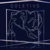 About Coletivo Song