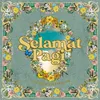About Selamat Pagi Song
