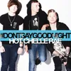 About Don't Say Goodnight Song