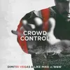 About Crowd Control Song