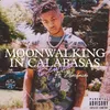 Moonwalking in Calabasas Remix