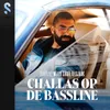 About Challas Op De Bassline Song