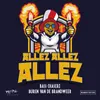 About Allez Allez Allez Original Mix Song