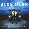 About Elon Musk Song