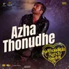 About Azha Thonudhe (From "Kaathuvaakula Rendu Kaadhal") Song