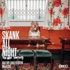 About Skank All Night (You Wot, You Wot) Song