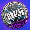 About Tell You What It Is Eats Everything Does Disco Song