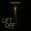 About Lift Off Song