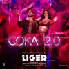 About Coka 2.0 (From "Liger (Malayalam)") Song