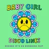 About Baby Girl (George IV's UK Sunshine Flip) Song