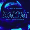 About Better (Mollie Collins Remix) Song