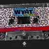 About WYAT (Where You At) Song