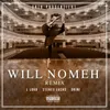 WILL NOMEH REMIX