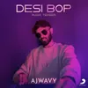 Desi Bop (Audio Teaser)
