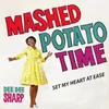 Mashed Potato Time