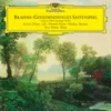 Brahms: 6 Songs, Op. 6 - No. 3, Nachwirkung