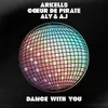 About Dance With You Song