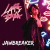 About Jawbreaker Song