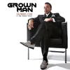 About Grown Man Song