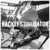 About Racket Stimulator Song