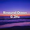 Binaural Beats 0.2Hz Ocean Lower Stress