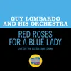 About Red Roses For A Blue Lady Live On The Ed Sullivan Show, May 23, 1965 Song