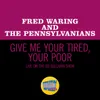 About Give Me Your Tired, Your Poor Live On The Ed Sullivan Show, May 5, 1968 Song