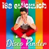 Disco Kinder (Minis Maxis)