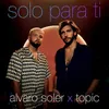 About Solo Para Ti Song