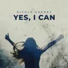 About Yes, I Can Song