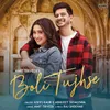 About Boli Tujhse Song