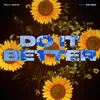 About Do It Better Song