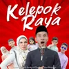 About Kelepok Raya Song