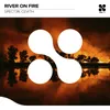 About River On Fire Song