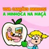 About A Minhoca Na Maçã Song