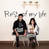 About Rest of My Life Song