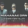 About Mahanakorn Song