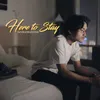 About Here to Stay Song