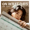 About On What Days Song