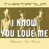 About I Know U Love Me Song