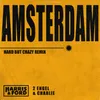 About Amsterdam Hard But Crazy Remix Song