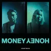 About Money Honey (Count Me In) Song