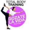 About Gozate La VidaTotal Body Training Song