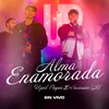 Alma Enamorada En Vivo